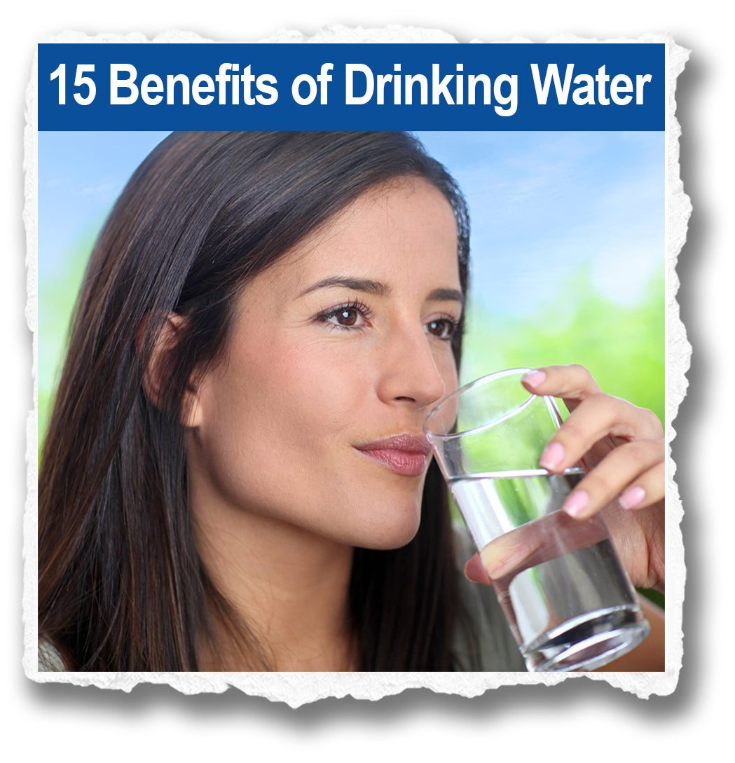 The 15 Benefits of Drinking Water